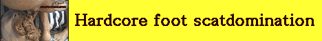 Visit Hardcore foot scatdomination. 